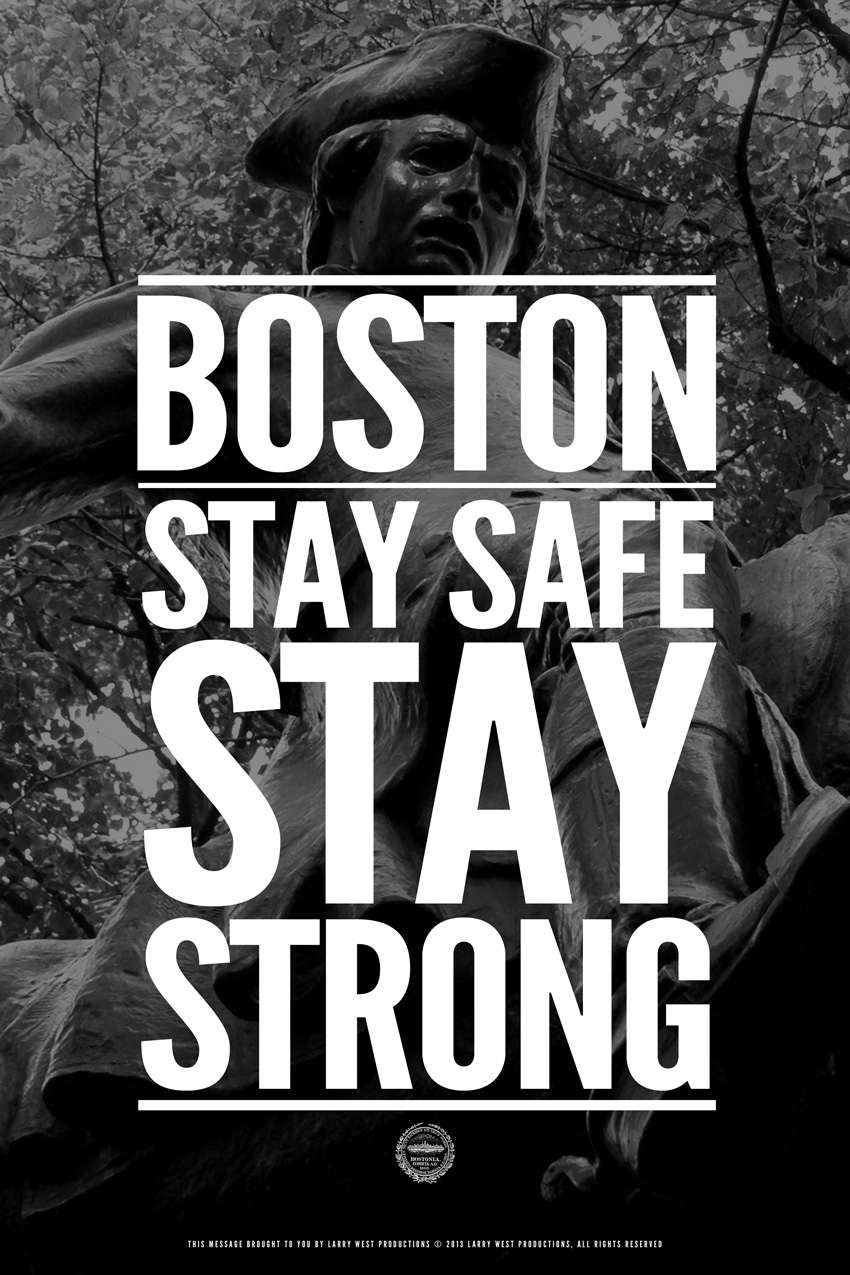 Boston: Stay Safe, Stay Strong!