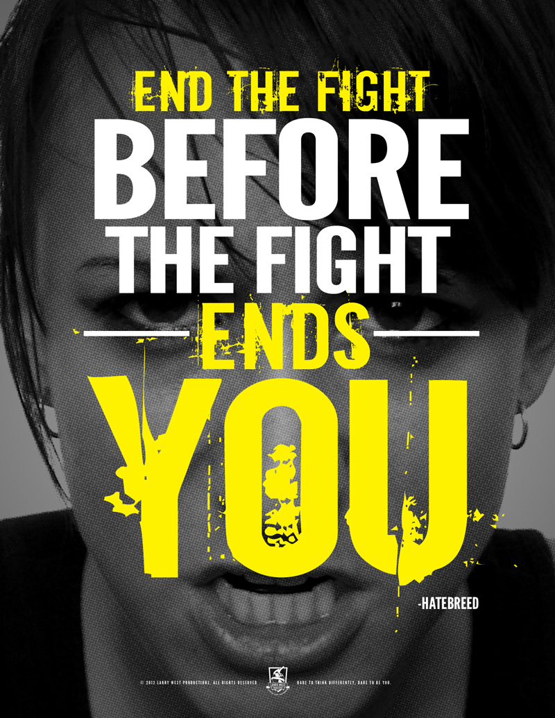 End the fight Before the fight ends you