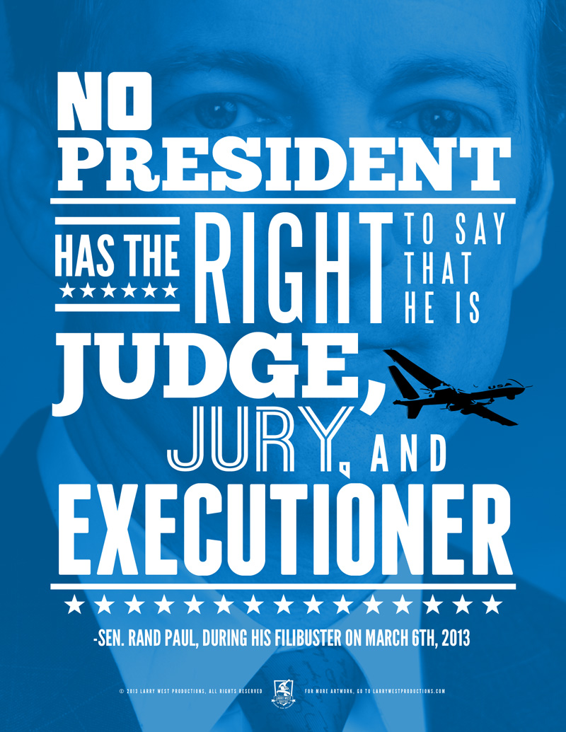 No president has the right to say he is judge, jury, and executioner