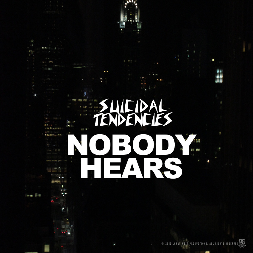 Suicidal Tendencies 'Nobody Hears'