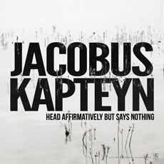 Jacobus Kapteyn - Head Affirmatively but Says Nothing