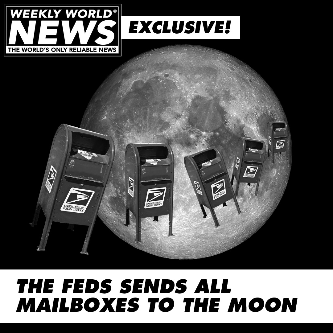 Weekly World News - Trump Sends Mailboxes to the Moon